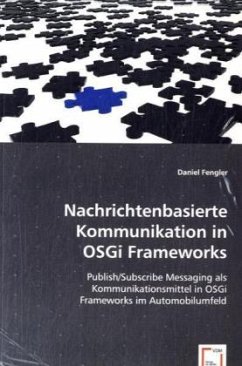 Nachrichtenbasierte Kommunikation in OSGi Frameworks - Fengler, Daniel