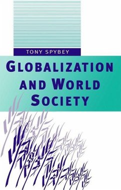 Globalization and World Society - Spybey, Tony