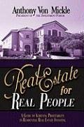 Real Estate for Real People - Mickle, Anthony von