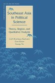 Southeast Asia in Political Science: Theory, Region, and Qualitative Analysis