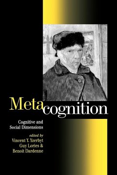 Metacognition - Yzerbyt, Vincent Y A / Lories, Guy / Dardenne, Benoit (eds.)