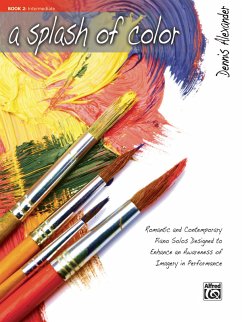 Cover A Splash of Color, Bk 2: Romantic and Contemporary Piano Solos Designed to Enhance an Awareness of Imagery in Performance
