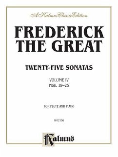 Twenty-Five Sonatas, Vol 4: Nos. 19-25 - Komponist: Great, Frederick Frederick the Great Frederick, The Great