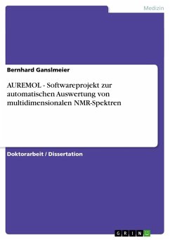 AUREMOL - Softwareprojekt zur automatischen Auswertung von multidimensionalen NMR-Spektren - Ganslmeier, Bernhard