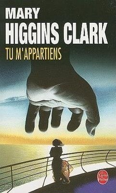 Tu M'Appartiens - Clark, Mary Higgins