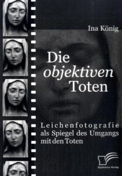 Die 'objektiven' Toten - König, Ina