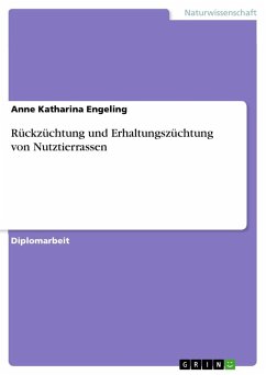 Rückzüchtung und Erhaltungszüchtung von Nutztierrassen - Engeling, Anne Katharina