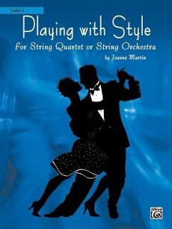 Playing with Style for String Quartet or String Orchestra - Martin, Joanne