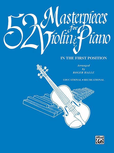 52 Masterpieces for Violin & Piano: With Piano Acc.