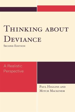 Thinking About Deviance - Higgins, Paul; Mackinem, Mitch