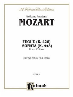 Fugue (K. 426) and Sonata (K. 448) (Urtext)