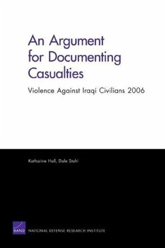 An Argument for Documenting Casualties: Violence Against Iraqi Civilians 2006 - Hall, Katharine; Stahl, Dale