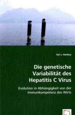 Die genetische Variabilität des Hepatitis C Virus - v. Harbou, Kai