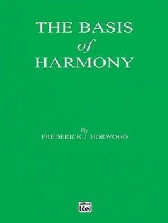 The Basis of Harmony - Horwood, Frederick J