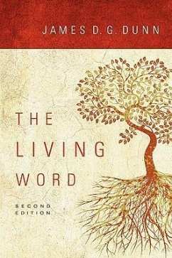 The Living Word - Dunn, James D G