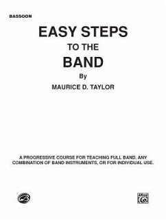 Easy Steps to the Band: Bassoon - Taylor, Maurice D