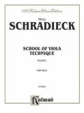 Henry Schradieck: School of Viola Technique, Volume 1