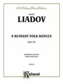 Liadov 8 Russian Folk Dances