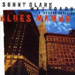 Blues Mambo - Clark,Sonny/Roach,Max/Duvivier,George