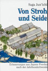 Von Stroh und Seide