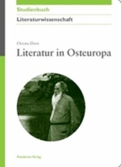 Literatur in Osteuropa - Ebert, Christa