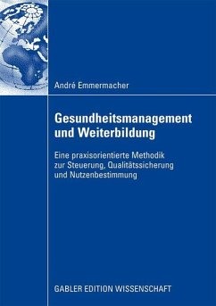 Gesundheitsmanagement und Weiterbildung - Emmermacher, André