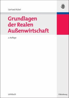Grundlagen der Realen Außenwirtschaft - Rübel, Gerhard