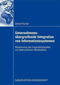 Unternehmensübergreifende Integration von Informationssystemen - Fischer, Daniel