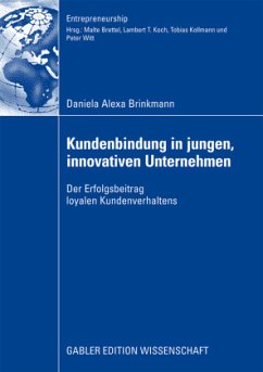 Kundenbindung in jungen, innovativen Unternehmen - Brinkmann, Daniela A.