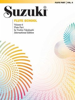 Suzuki Flute School Flute Part, Volume 6, Vol 6 - Suzuki, Shinichi; Takahashi, Toshio