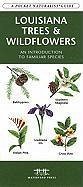 Louisiana Trees & Wildflowers - Kavanagh, James; Waterford Press