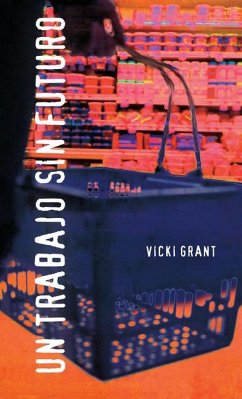 Un Trabajo Sin Futuro - Grant, Vicki