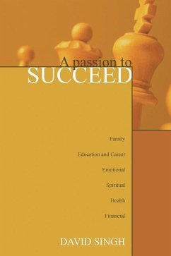 A Passion to Succeed - Singh, David