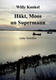 Häkt, Moos un Supermann - Kankel, Willy