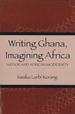 Writing Ghana, Imagining Africa - Korang, Kwaku