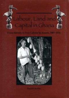 Labour, Land and Capital in Ghana - Austin, Gareth
