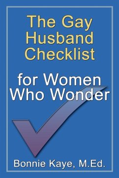 The Gay Husband Checklist for Women Who Wonder - Kaye, Bonnie