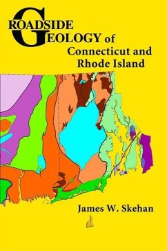 Roadside Geology of Connecticut and Rhode Island - Skehan, James W.