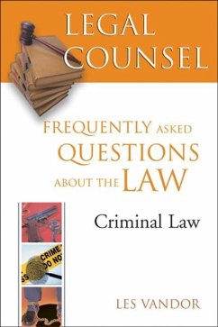 Legal Counsel, Book Four: Criminal Law: Frequently Asked Questions about the Law - Vandor, Les