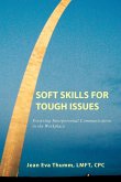 Soft Skills for Tough Issues