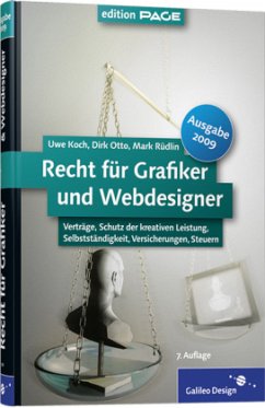 Recht für Grafiker und Webdesigner, Ausgabe 2009 - Koch, Uwe; Otto, Dirk; Rüdlin, Mark