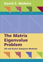 The Matrix Eigenvalue Problem - Watkins, David S
