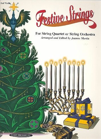 Festive Strings for String Quartet or String Orchestra Festive Strings for String Quartet or String Orchestra