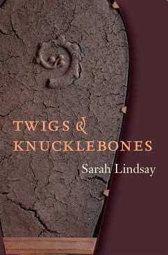 Twigs and Knucklebones - Lindsay, Sarah