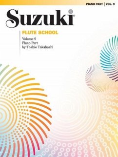 Suzuki Flute School Piano Acc., Volume 9 (International), Vol 9: Piano Accompaniment - Suzuki, Shinichi; Takahashi, Toshio