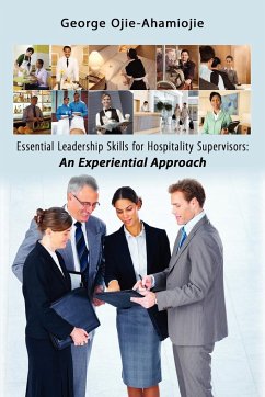 Essential Leadership Skills for Hospitality Supervisors - Ojie-Ahamiojie, George