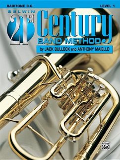 Belwin 21st Century Band Method, Level 1 - Bullock, Jack; Maiello, Anthony