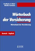 Wörterbuch der Versicherung - Nickel, Friedhelm G / Fortmann, Monika