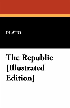 The Republic [Illustrated Edition] - Plato