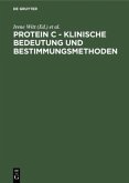 Protein C - Klinische Bedeutung und Bestimmungsmethoden